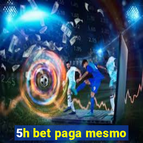 5h bet paga mesmo